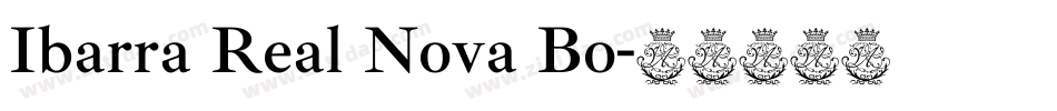 Ibarra Real Nova Bo字体转换